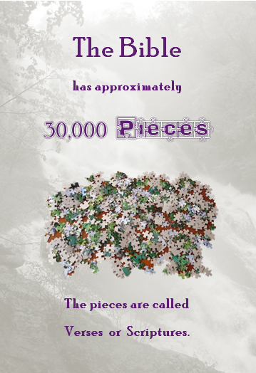 The Bible has ~30,000 pieces called verses or scriptures.